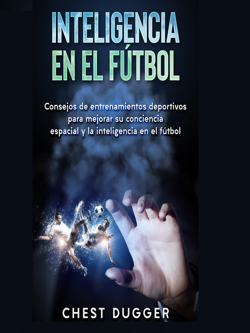 Title details for Inteligencia en el fútbol by Chest Dugger - Available